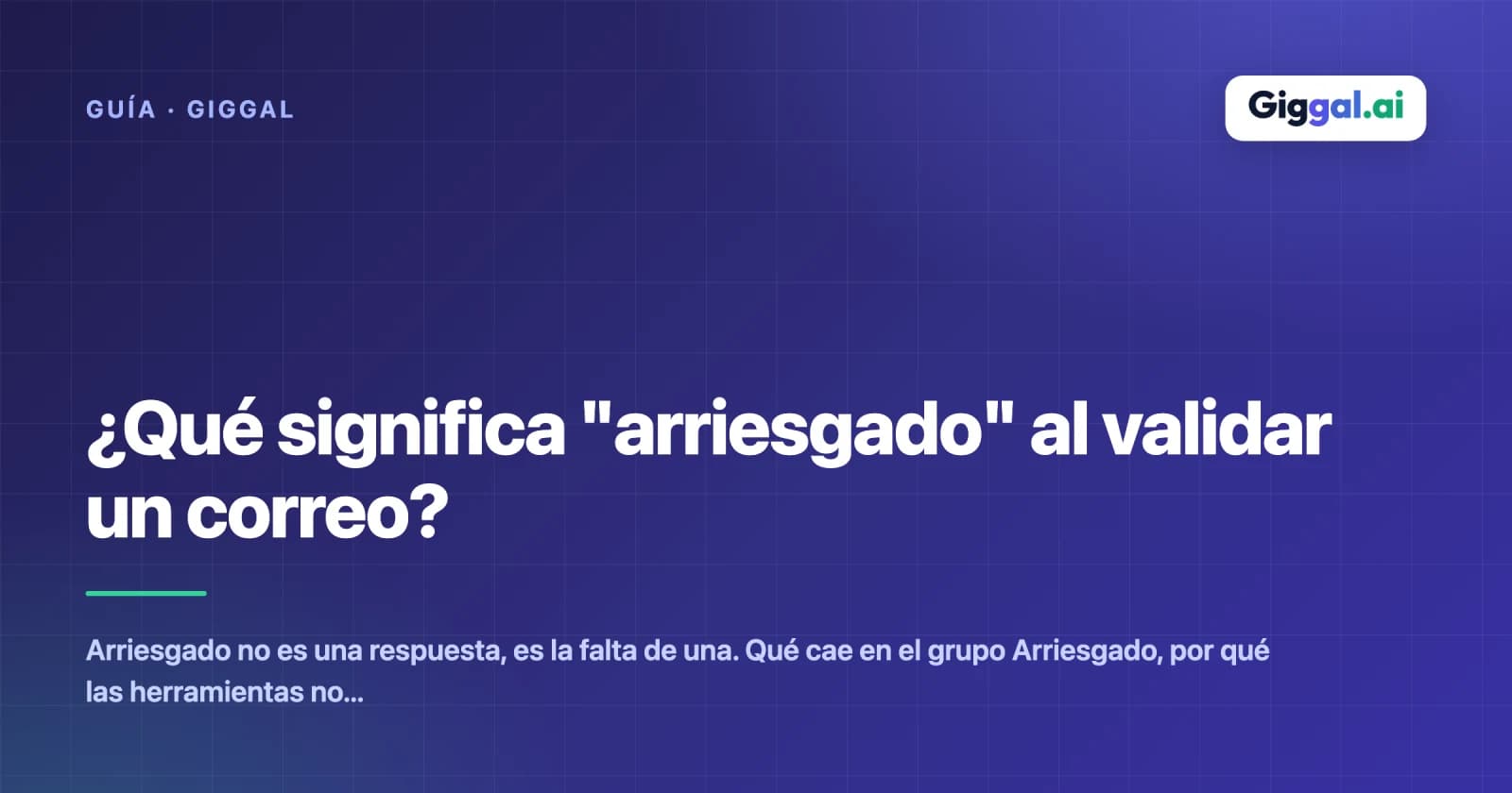 ¿Qué significa "arriesgado" al validar un correo?
