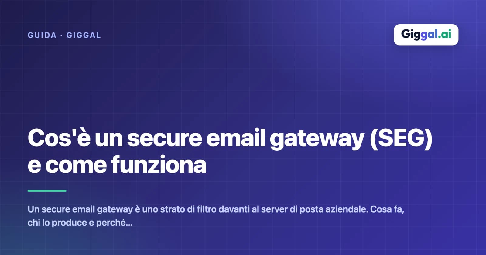 Cos'è un secure email gateway (SEG) e come funziona