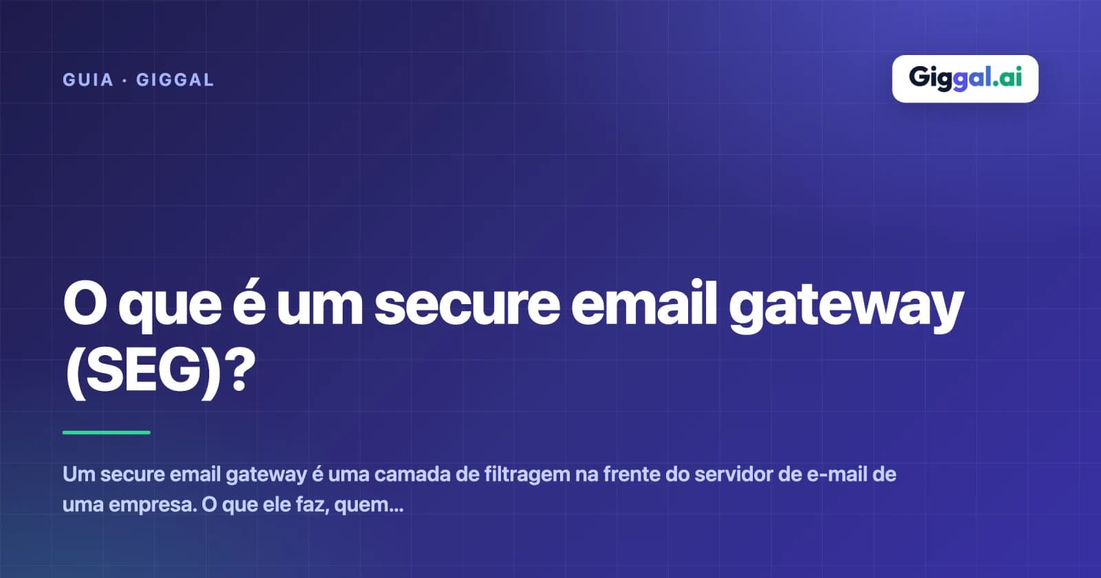 O que é um secure email gateway (SEG)?